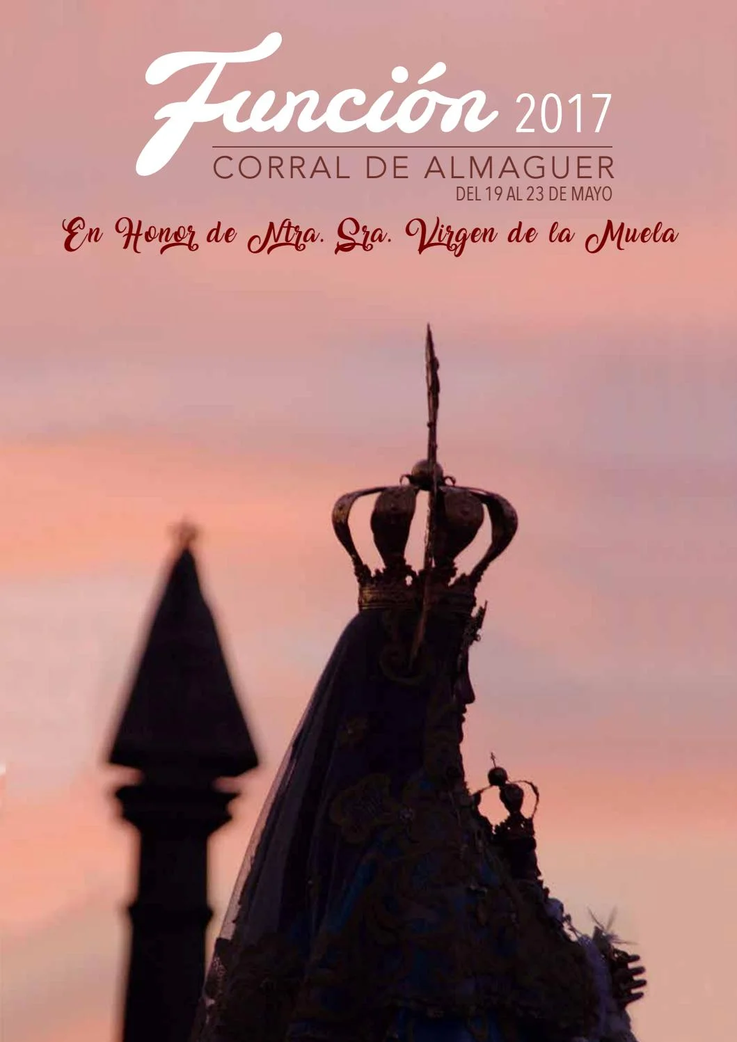 Función en honor a la Virgen de la Muela 2017 Corral de Almaguer